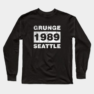 GRUNGE MUSIC SEATTLE 1989 Long Sleeve T-Shirt